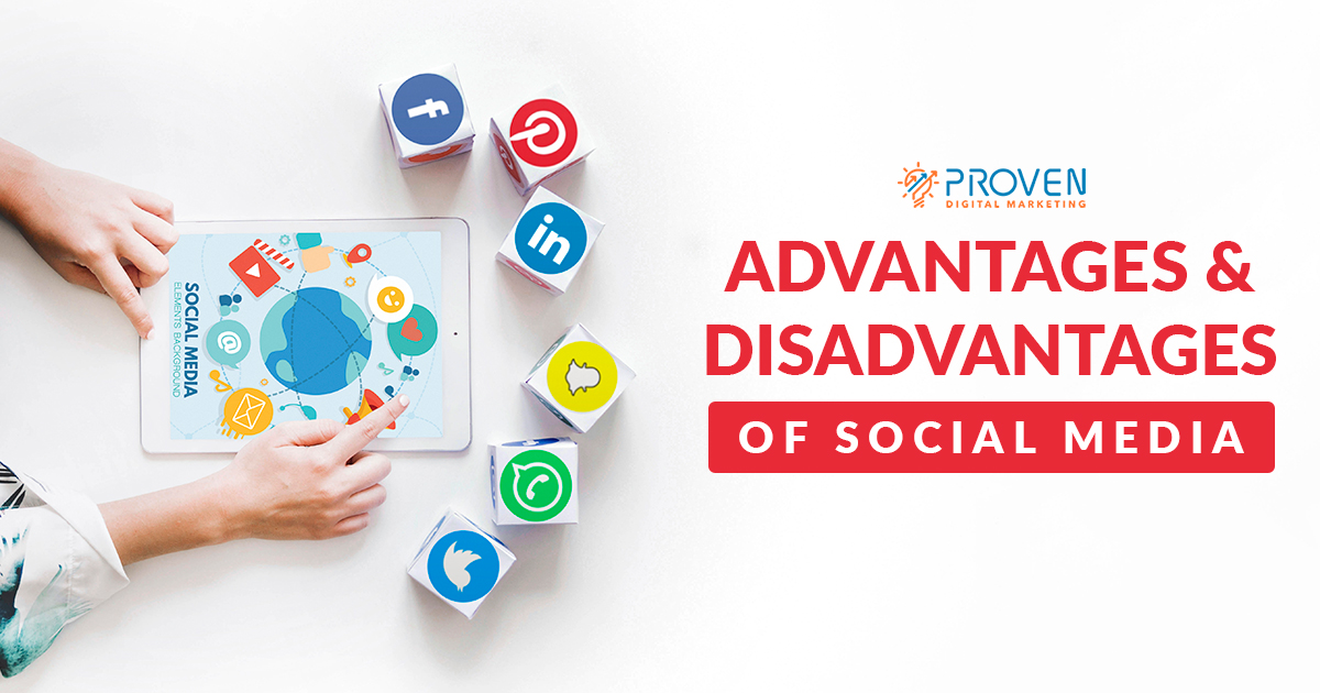 Advantages and Disadvantages of Social Media