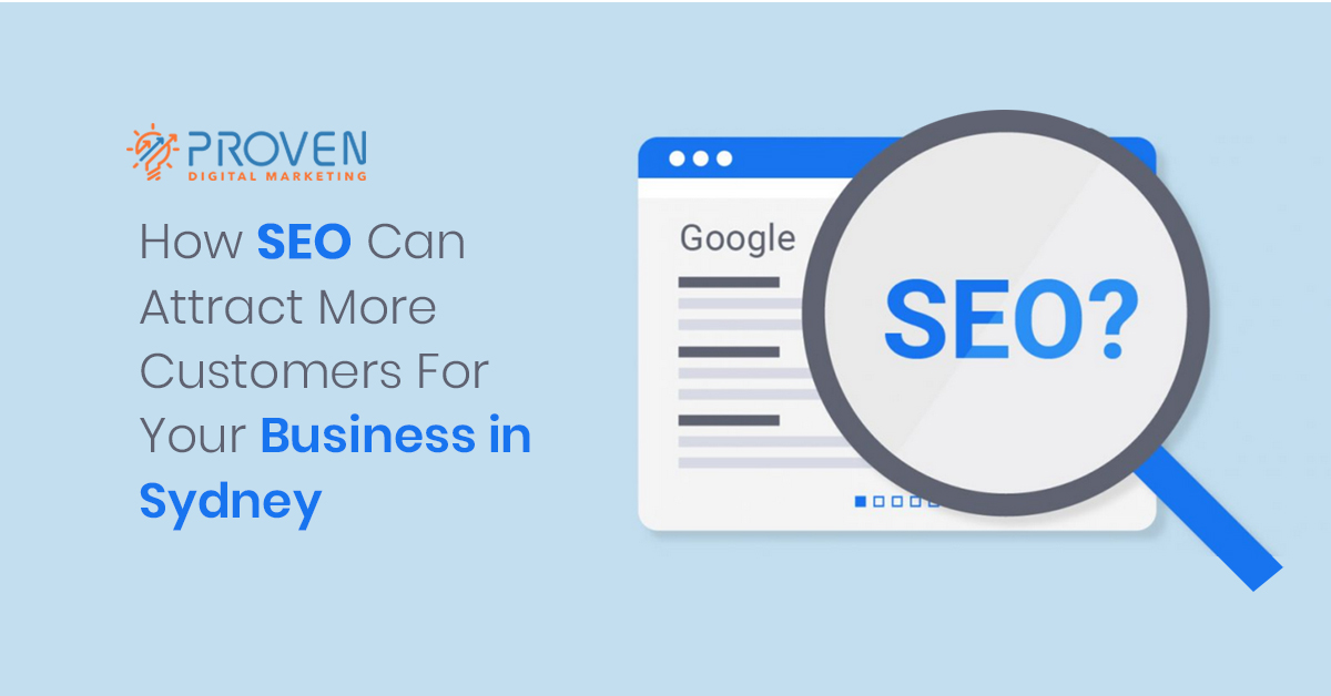 How SEO Can Attract More Customers For Your Business in Sydney