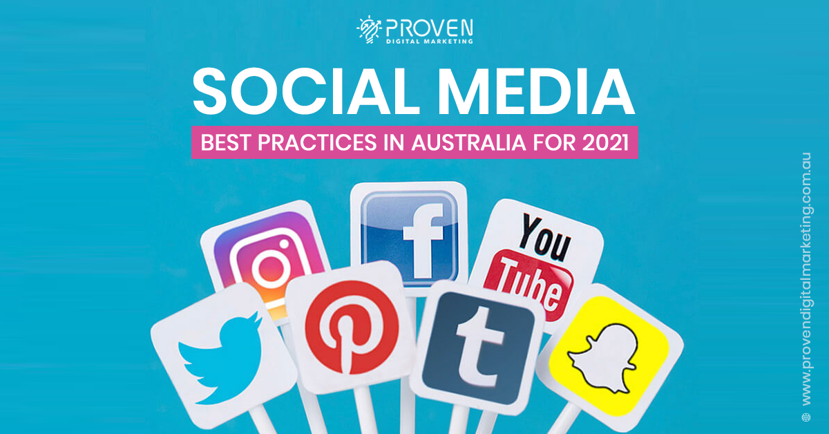 Social Media Best Practices in Australia for 2021